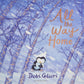 All The Way Home Story Book