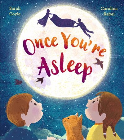 Once you're asleep children's book